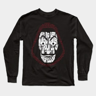 La Casa De Papel Dali Mask With Bella Ciao Lyrics Long Sleeve T-Shirt